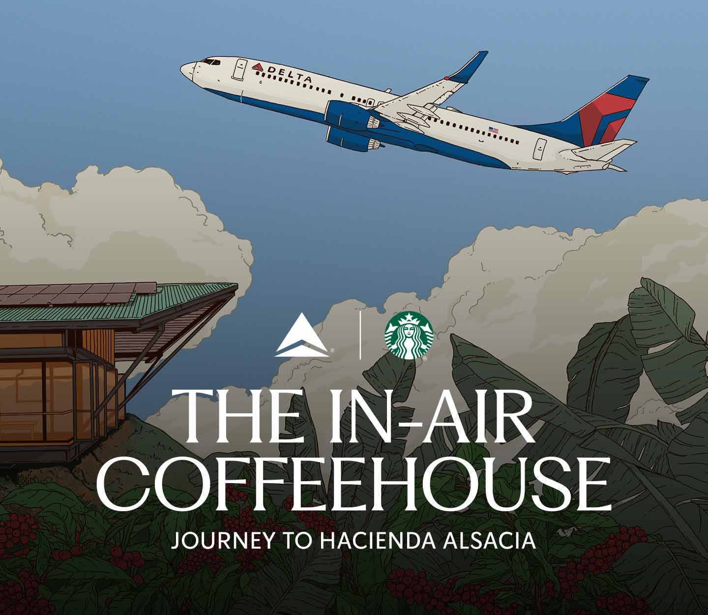 Illustration of a Delta airplane flying over a coffee farm. It reads "The In-Air Coffeehouse. Journey to Hacienda Alsacia.