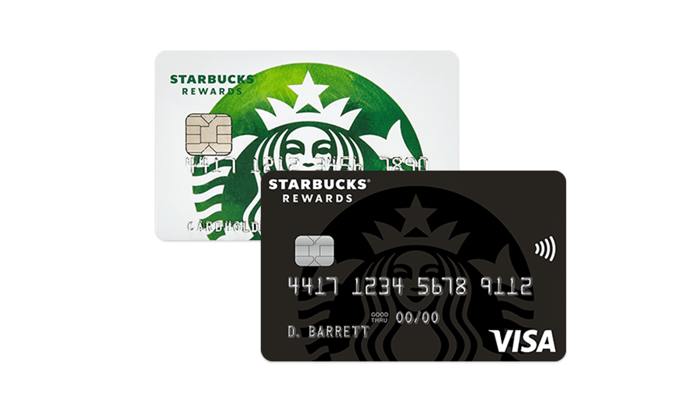 Starbucks® Rewards Visa® Card and Starbucks® Rewards Visa® Prepaid Card.