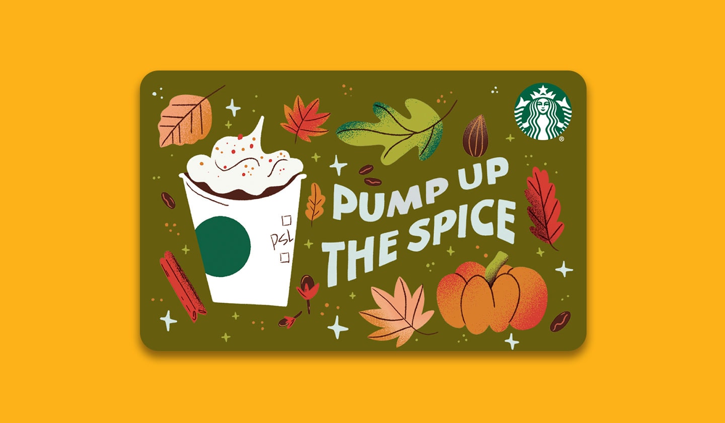An illustrated gift card featuring leaves, a white Starbucks cup and the words, “Pump up the spice.”