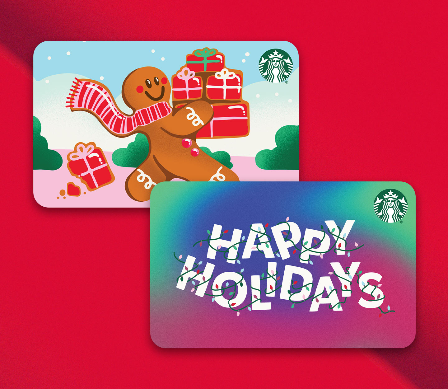 Two Starbucks gift cards, one with a gingerbread person wearing a scarf and carrying a stack of presents, and one that reads Happy Holidays.